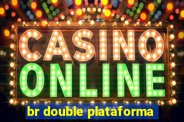br double plataforma